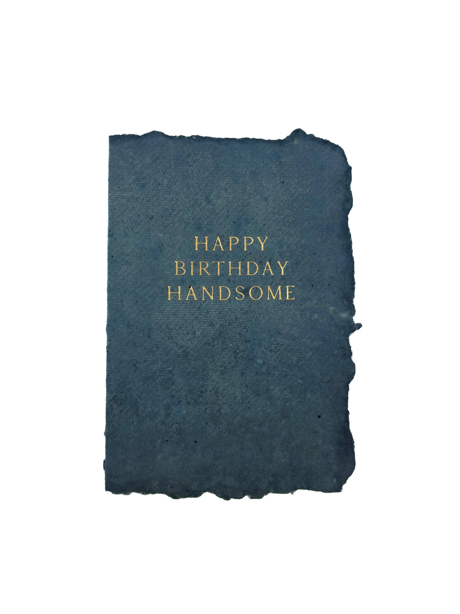 Happy birthday handsome card
